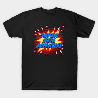 Super Data Scientist T-Shirt